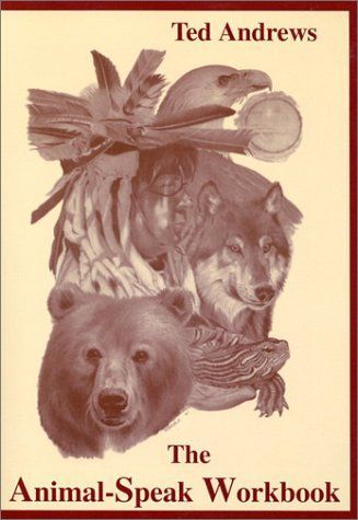 Animal Speak Workbook - Ted Andrews