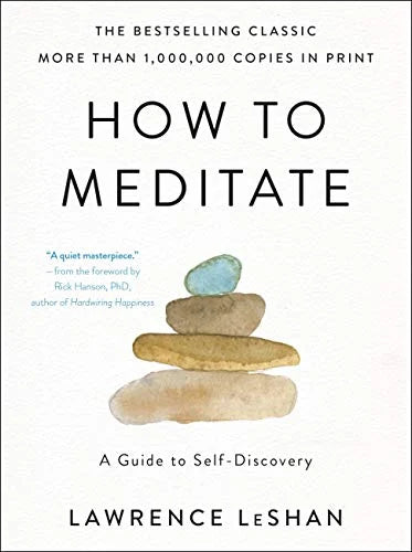 How to Meditate: A Guide by Lawrence LeShan