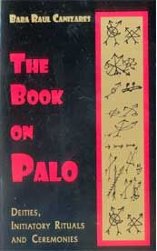 The Book On Palo - Baba Raúl Cañizares