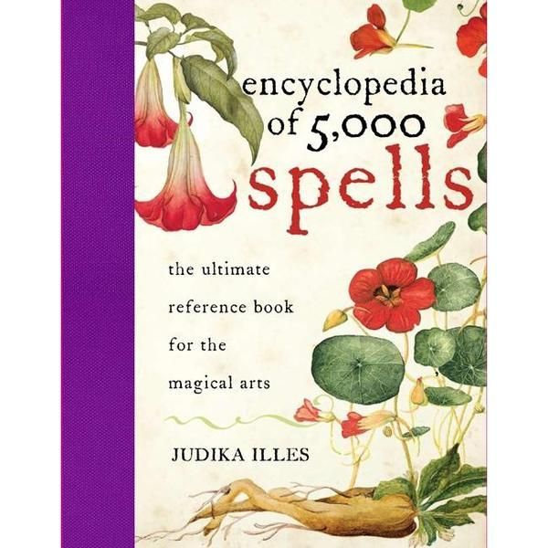Encyclopedia of 5,000 Spells - Judika Illes