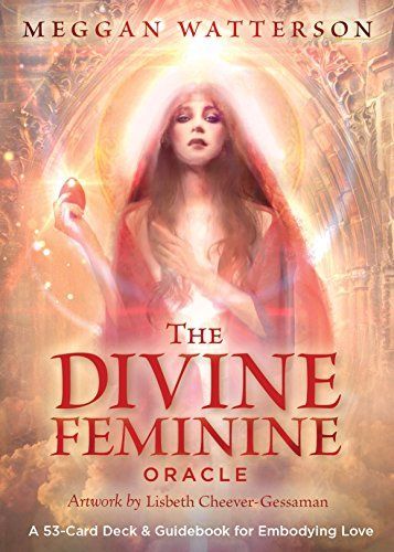 Divine Feminine Oracle - Meggan Watterson