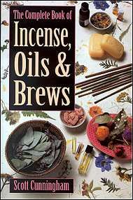 The Complete Book of Incense, Oils & Brews - Scott Cunningham