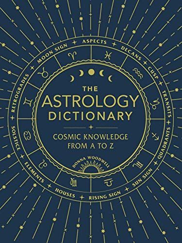 The Astrology Dictionary - Donna Woodwell