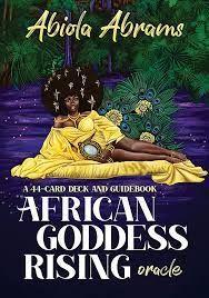 African Goddess Rising Oracle - Abiola Abrams