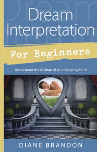 Dream Interpretation for Beginners - Diane Brandon