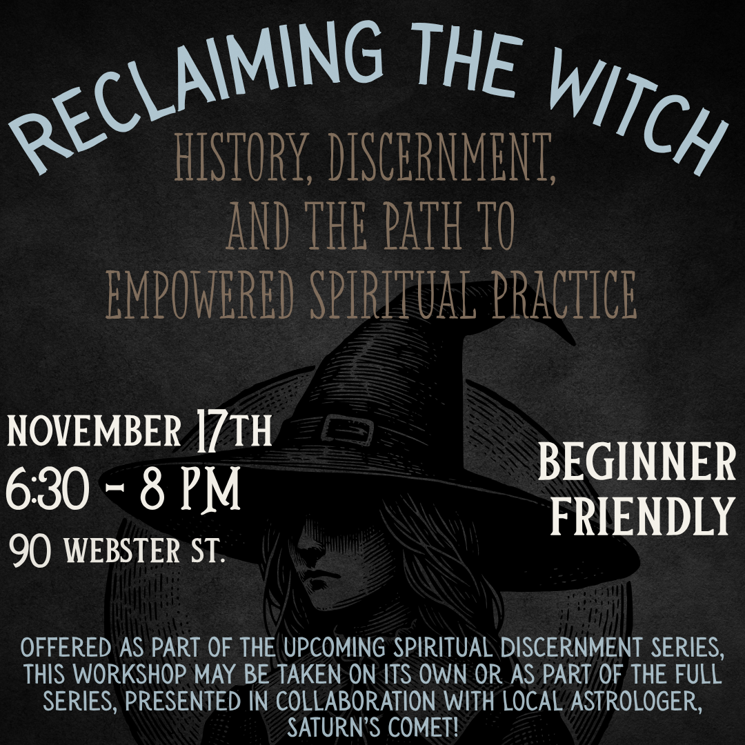 Reclaiming the Witch: History, Discernment, and the Path to Empowered Spiritual Practice (Workshop)