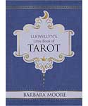 Llewellyn's Little Book of Tarot by Barbara Moore